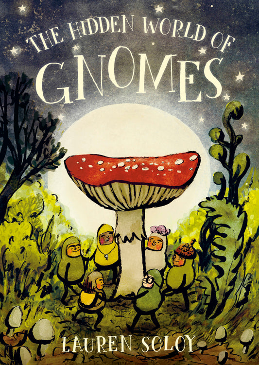 The Hidden World of Gnomes | Hardcover