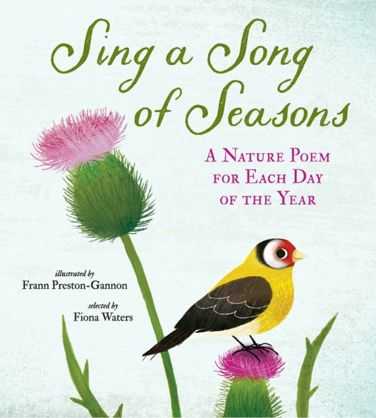 Sing a Song of Seasons: A Nature Poem for Each Day of the Year | Hardcover