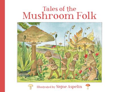 Tales of the Mushroom Folk | Hardcover